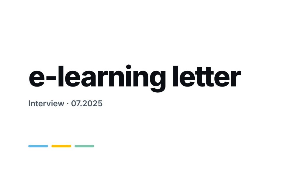 e-learning letter, interview, juillet 2025